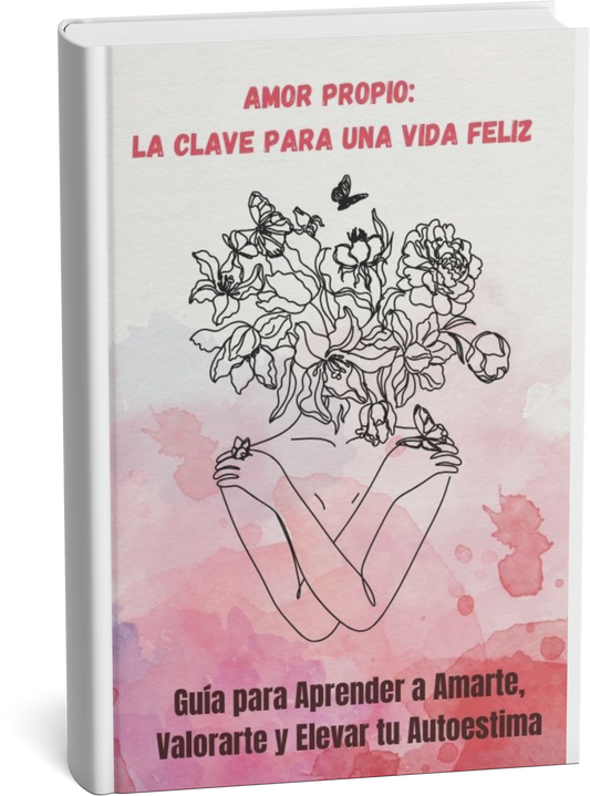 Amor Propio: La Clave para una Vida Feliz